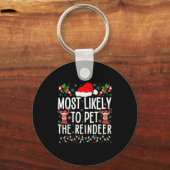 Most Likely To Pet The Reindeer Funny Matching Chr キーホルダー (正面)
