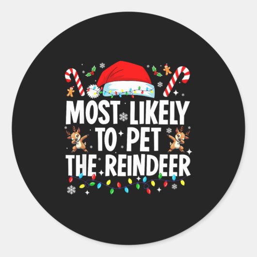 Most Likely To Pet The Reindeer Funny Matching Fam ラウンドシール (正面)