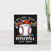 Most Likely To Play Baseball With Santa Christmas  カード (正面)