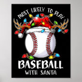 Most Likely To Play Baseball With Santa Christmas  ポスター (正面)