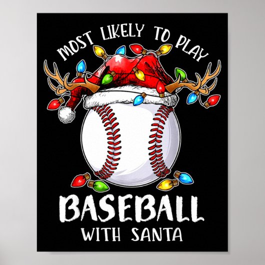 Most Likely To Play Baseball With Santa Christmas  ポスター (正面)