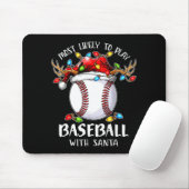 Most Likely To Play Baseball With Santa Christmas マウスパッド (マウス)