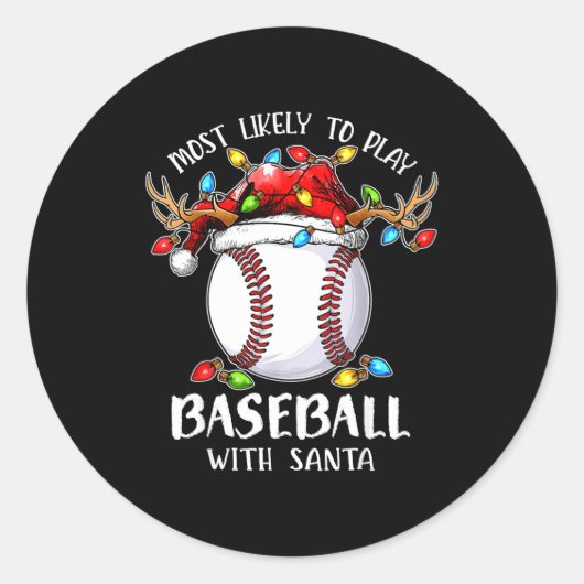 Most Likely To Play Baseball With Santa Christmas  ラウンドシール (正面)