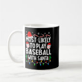 Most Likely To Play Baseball With Santa Matching C コーヒーマグカップ (左)