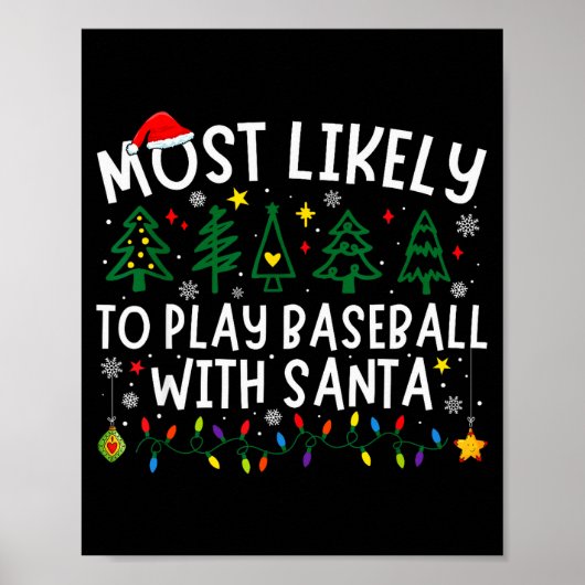 Most Likely To Play Baseball With Santa Matching C ポスター (正面)