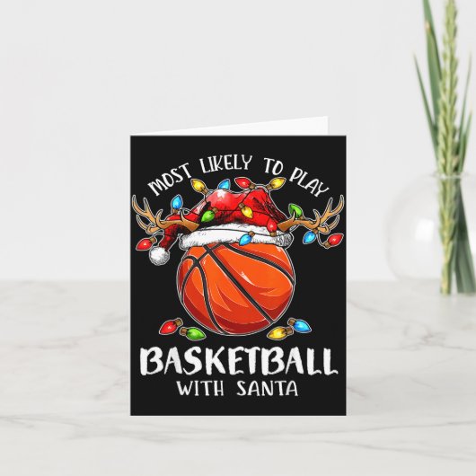 Most Likely To Play Basketball With Santa Christma カード (正面)