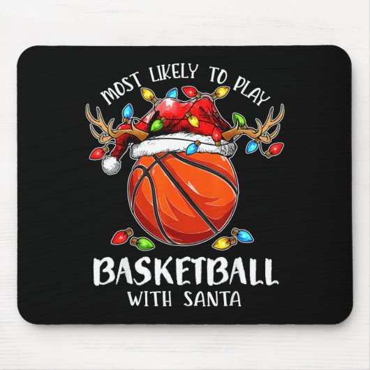 Most Likely To Play Basketball With Santa Christma マウスパッド (正面)