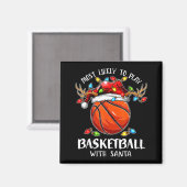 Most Likely To Play Basketball With Santa Christma マグネット (正面/裏面)