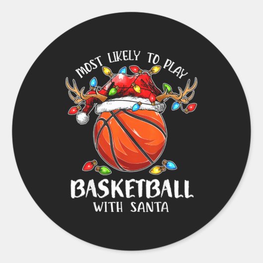 Most Likely To Play Basketball With Santa Christma ラウンドシール (正面)