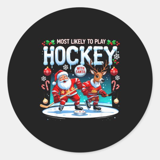 Most Likely To Play Hockey With Santa Christmas  ラウンドシール (正面)