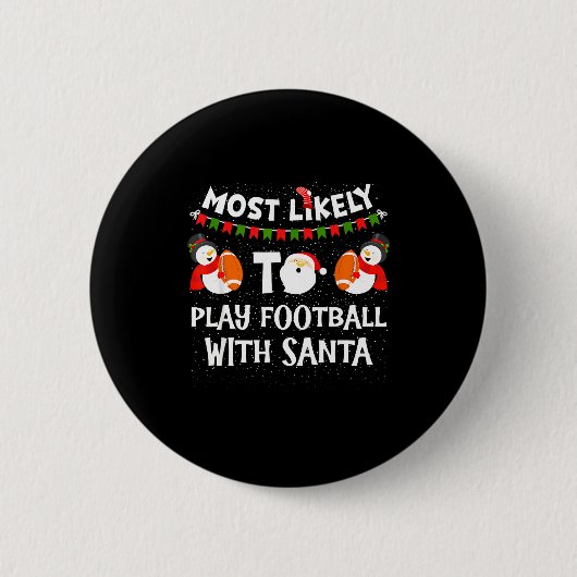 Most Likely To Play Hockey With Santa Christmas  缶バッジ (正面)