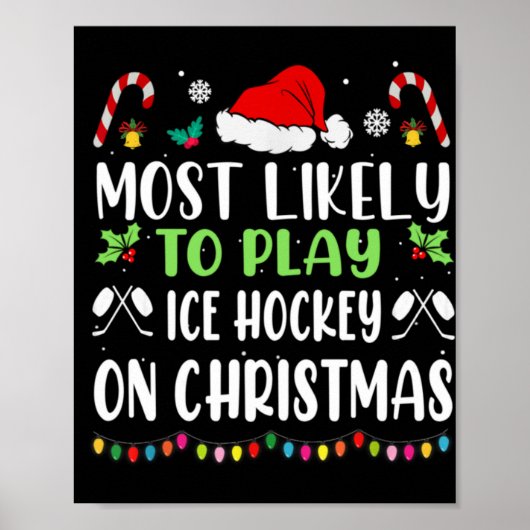 Most Likely To Play Ice Hockey With Santa Family C ポスター (正面)