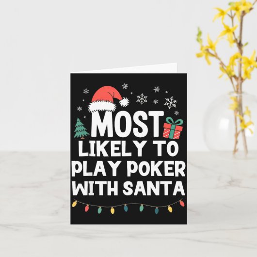 Most Likely To Play Ker With Santa Christmas Funny カード (黄色い花)