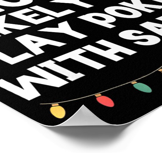 Most Likely To Play Ker With Santa Christmas Funny ポスター (角)