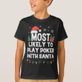 Most Likely To Play Ker With Santa Christmas Funny Tシャツ (正面)