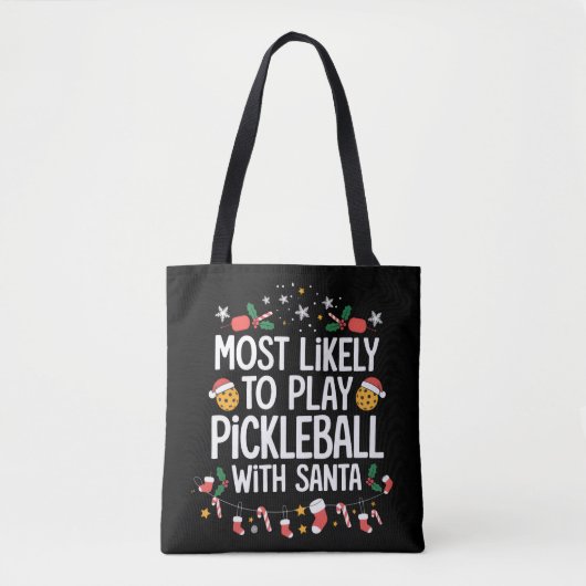 Most Likely To Play Pickleball With Santa Family  トートバッグ (正面)