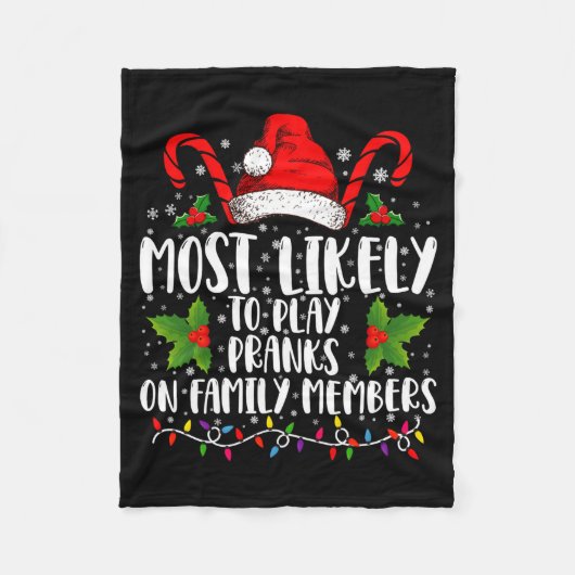 Most Likely To Play Pranks On Family Members Xmas フリースブランケット (正面)