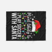 Most Likely To Play Soccer With Santa Christmas Fa フリースブランケット (正面(横))