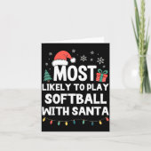 Most Likely To Play Softball With Santa Christmas  カード (正面)