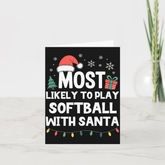Most Likely To Play Softball With Santa Christmas  カード (正面)