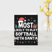 Most Likely To Play Softball With Santa Christmas  カード (黄色い花)