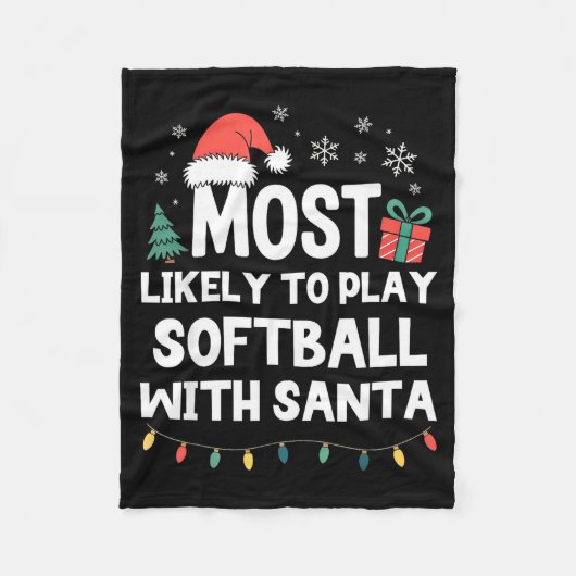 Most Likely To Play Softball With Santa Christmas  フリースブランケット (正面)