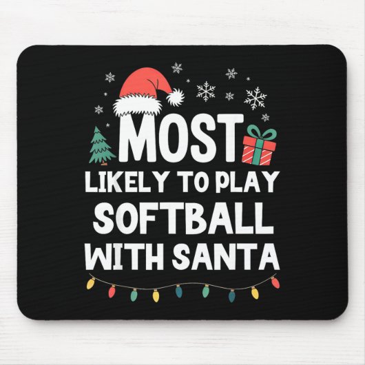 Most Likely To Play Softball With Santa Christmas マウスパッド (正面)