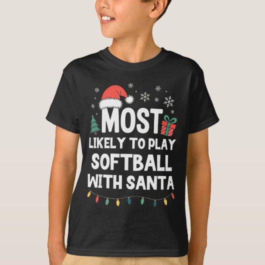 Most Likely To Play Softball With Santa Christmas  Tシャツ (正面)