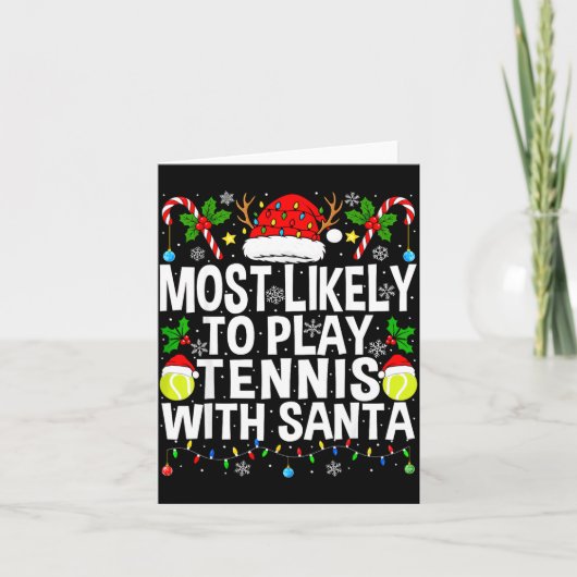 Most Likely To Play Tennis With Santa Funny Christ カード (正面)
