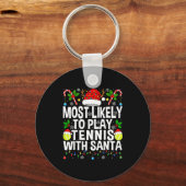 Most Likely To Play Tennis With Santa Funny Christ キーホルダー (正面)