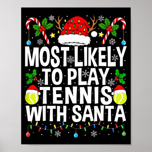 Most Likely To Play Tennis With Santa Funny Christ ポスター (正面)