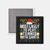 Most Likely To Play Tennis With Santa Funny Christ マグネット (正面/裏面)