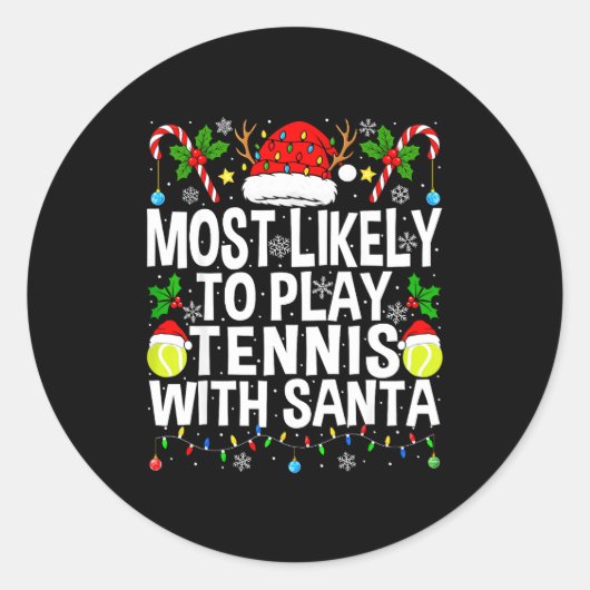 Most Likely To Play Tennis With Santa Funny Christ ラウンドシール (正面)