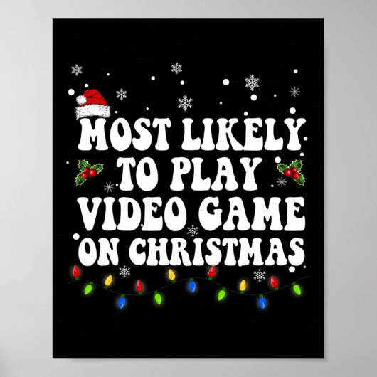 Most Likely To Play Video Game On Christmas Santa  ポスター (正面)
