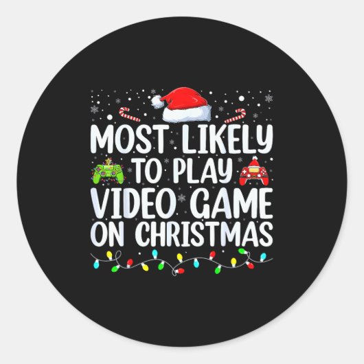 Most Likely To Play Video Game On Christmas Santa ラウンドシール (正面)