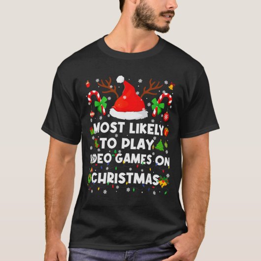 Most Likely To Play Video Game On Pjs Christmas Xm Tシャツ (正面)