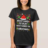 Most Likely To Play Video Game On Pjs Christmas Xm Tシャツ (正面)