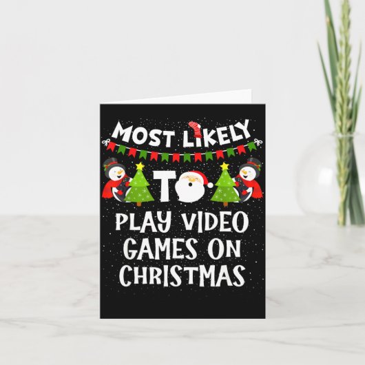 Most Likely To Play Video Games Funny Christmas Ga カード (正面)