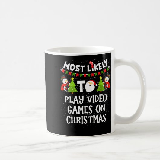 Most Likely To Play Video Games Funny Christmas Ga コーヒーマグカップ (右)
