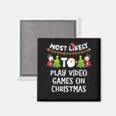 Most Likely To Play Video Games Funny Christmas Ga マグネット (正面/裏面)