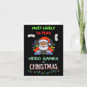 Most Likely To Play Video Games On Christmas  カード (正面)