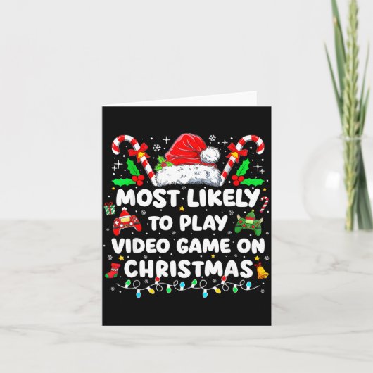 Most Likely To Play Video Games On Christmas Funny カード (正面)