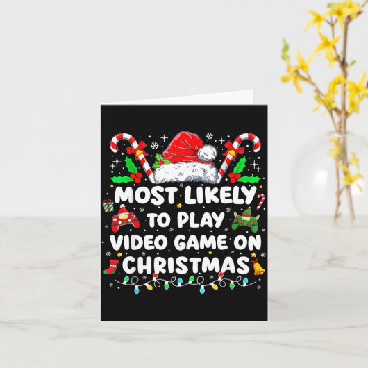 Most Likely To Play Video Games On Christmas Funny カード (黄色い花)