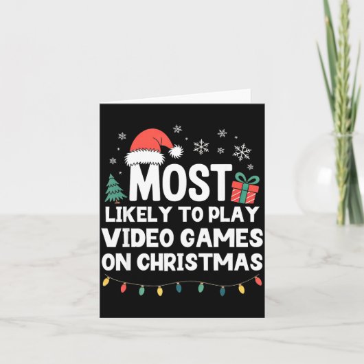 Most Likely To Play Video Games On Christmas Gamer カード (正面)