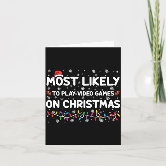 Most Likely To Play Video Games On Christmas Gamer カード (正面)