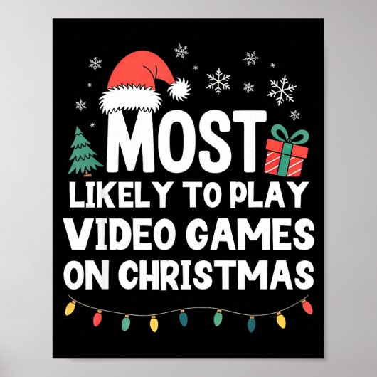 Most Likely To Play Video Games On Christmas Gamer ポスター (正面)