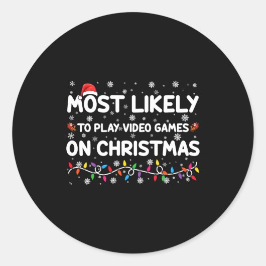 Most Likely To Play Video Games On Christmas Gamer ラウンドシール (正面)