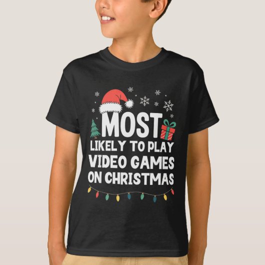 Most Likely To Play Video Games On Christmas Gamer Tシャツ (正面)
