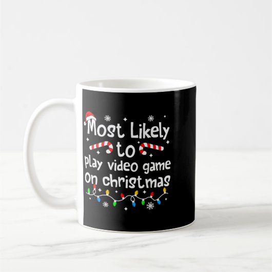 Most Likely To Play Video Games On Christmas Match コーヒーマグカップ (左)