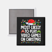 Most Likely To Play Video Games On Christmas Match マグネット (正面/裏面)